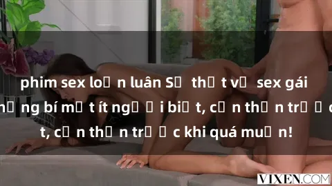 phim sex loạn luân Sự thật về sex gái Việt có bầu: Những bí mật ít người biết, cẩn thận trước khi quá muộn!