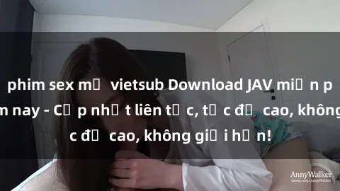 phim sex mỹ vietsub Download JAV miễn phí ngay hôm nay - Cập nhật liên tục, tốc độ cao, không giới hạn!