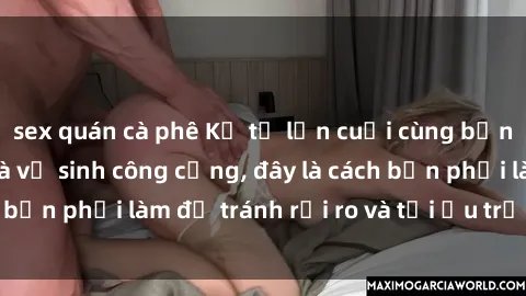 sex quán cà phê Kể từ lần cuối cùng bạn thực hành sex nhà vệ sinh công cộng, đây là cách bạn phải làm để tránh rủi ro và tối ưu trải nghiệm.