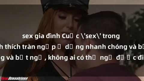 sex gia đình Cuộc 'sex' trong thang máy: Khi sự kích thích tràn ngập ở dạng nhanh chóng và bất ngờ, không ai có thể ngờ được điều gì sẽ xảy ra!
