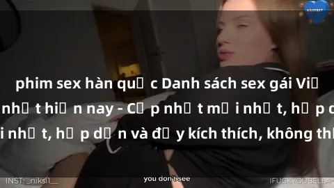 phim sex hàn quốc Danh sách sex gái Việt Nam sinh viên hot nhất hiện nay - Cập nhật mới nhất, hấp dẫn và đầy kích thích, không thể bỏ qua!