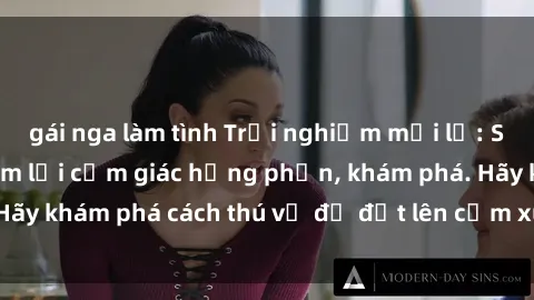 gái nga làm tình Trải nghiệm mới lạ: Sex trong xe hơi đem lại cảm giác hưng phấn, khám phá. Hãy khám phá cách thú vị để đốt lên cảm xúc trong cuộc tình!